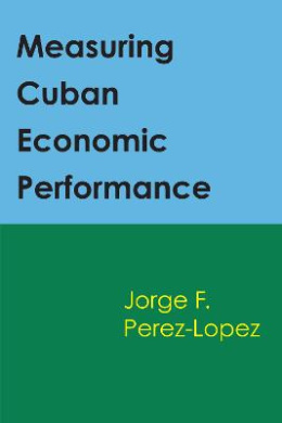 Measuring Cuban Economic Performance cover
