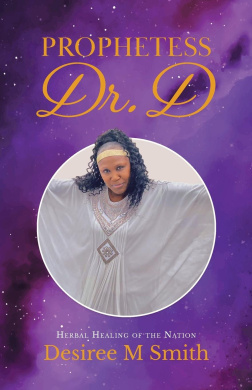 Prophetess Dr. D: Herbal Healing of the Nation cover