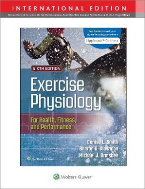 Exercise Physiology for Health Fitness and Performance 6e Lippincott Connect International Edition Print Book and Digital Access Card Package cover