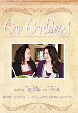 Go Goddess!: From Depleted to Divine cover