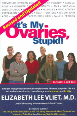 It's My Ovaries, Stupid! (Savvy Woman's Health Guides) cover