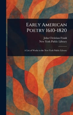 Early American Poetry 1610-1820 cover