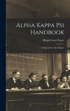 Alpha Kappa Psi Handbook: A Manual For Nu Chapter cover
