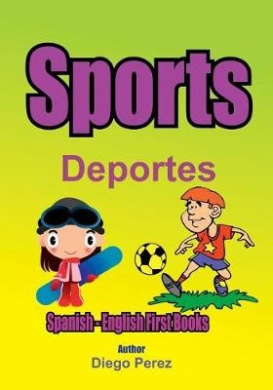 Spanish - English First Books: Sports cover