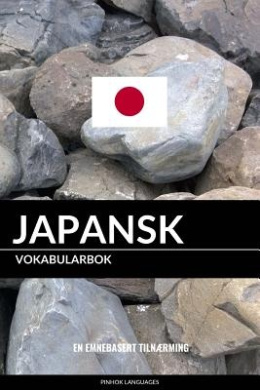 Japansk Vokabularbok: En Emnebasert Tilnrming cover