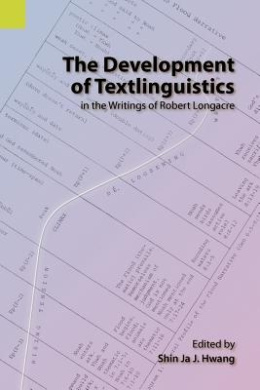 The Development of Textlinguistics in the Writings of Robert Longacre cover
