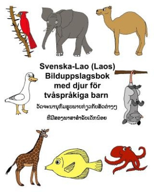 Svenska-Lao (Laos) Bilduppslagsbok med djur foer tvasprakiga barn (Freebilingualbooks.com) cover