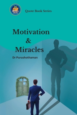 Motivation and Miracles: Wisdom for Achievers cover