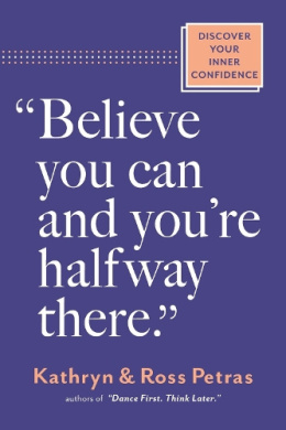 "Believe You Can, and You're Halfway There": Discover Your Inner Confidence cover