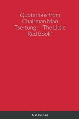 Quotations from Chairman Mao Tse-tung: "The Little Red Book" cover