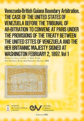 Venezuela-British Guiana Boundary Arbitration. THE CASE OF THE UNITED STATES OF VENEZUELA BEFORE THE TRIBUNAL OF AR-BITRATION TO CONVENE AT PARIS UNDE cover