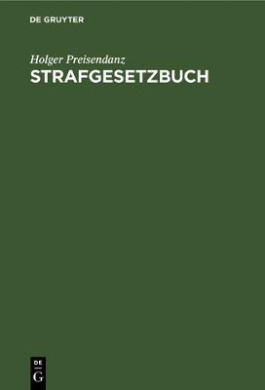 Strafgesetzbuch: Lehrkommentar Mit Erluterungen Und Beispielen, Ausgewhlten Nebengesetzen Sowie Einem Anhang ber Jugendstrafrecht cover