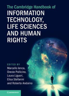 The Cambridge Handbook of Information Technology, Life Sciences and Human Rights (Cambridge Law Handbooks) cover