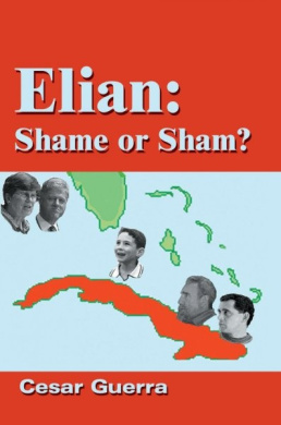 Elian: Shame or Sham? cover