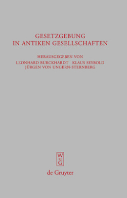 Gesetzgebung in Antiken Gesellschaften: Israel, Griechenland, Rom (Beitrage Zur Altertumskunde) cover