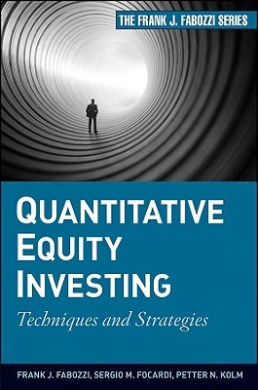 Quantitative Equity Investing: Techniques and Strategies (Frank J. Fabozzi Series) cover