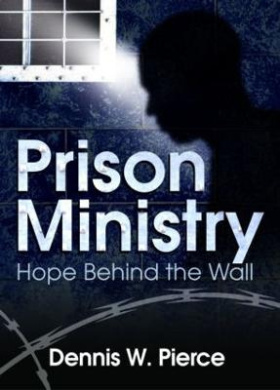 Prison Ministry: Hope Behind the Wall cover