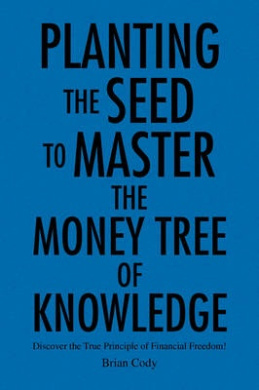 Planting the Seed to Master the Money Tree of Knowledge cover