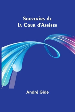 Souvenirs de la Cour d'Assises cover