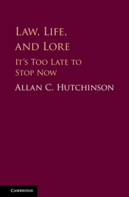 Law, Life, and Lore: It's Too Late to Stop Now cover