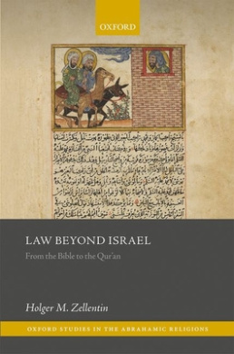 Law Beyond Israel: From the Bible to the Qur'an (Oxford Studies in the Abrahamic Religions) cover