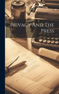 Privacy And The Press cover