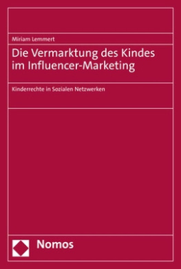 Die Vermarktung Des Kindes Im Influencer-Marketing: Kinderrechte in Sozialen Netzwerken cover