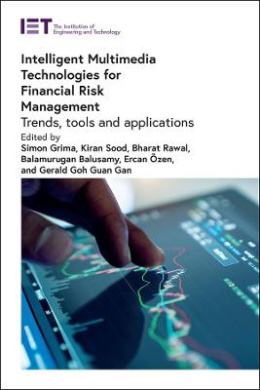 Intelligent Multimedia Technologies for Financial Risk Management: Trends, tools and applications (Computing and Networks) cover