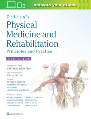 DeLisa's Physical Medicine and Rehabilitation: Principles and Practice cover