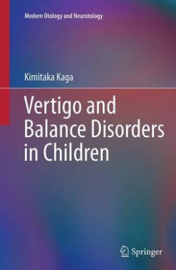 Vertigo and Balance Disorders in Children (Modern Otology and Neurotology) cover