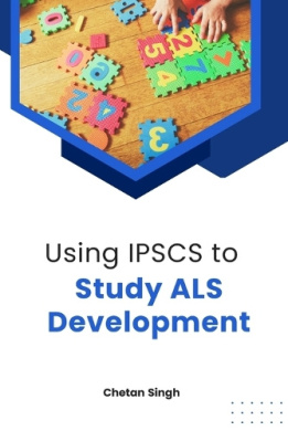 Using IPSCS to Study ALS Development cover