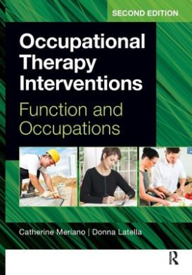 Occupational Therapy Interventions: Function and Occupations cover