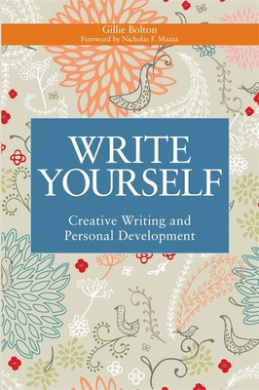 Write Yourself: Creative Writing and Personal Development (Writing for Therapy or Personal Development) cover