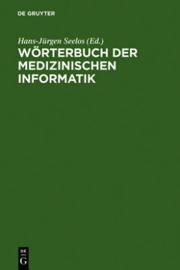 Worterbuch Der Medizinischen Informatik cover