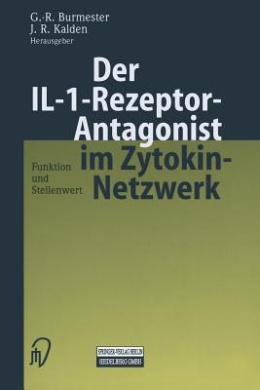 Der Il-1-Rezeptor-Antagonist Im Zytokin-Netzwerk: Funktion Und Stellenwert cover