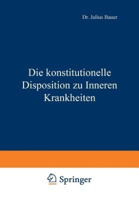 Die Konstitutionelle Disposition Zu Inneren Krankheiten cover