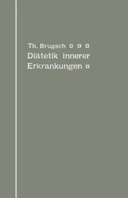 Diatetik Innerer Erkrankungen: Zum Praktischen Gebrauche Fur AErzte Und Studierende cover
