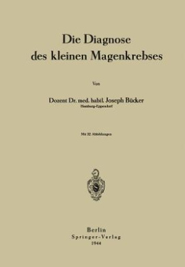 Die Diagnose Des Kleinen Magenkrebses cover