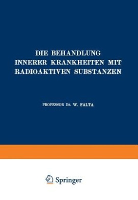 Die Behandlung Innerer Krankheiten Mit Radioaktiven Substanzen cover