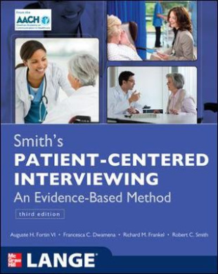 Smith's Patient Centered Interviewing: An Evidence-Based Method, Third Edition cover