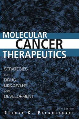 Molecular Cancer Therapeutics - Strategies for Drug Discovery and Development cover