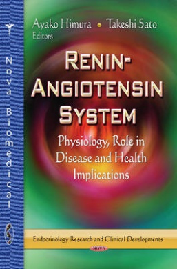 Renin-Angiotensin System: Physiology, Role in Disease & Health Implications cover