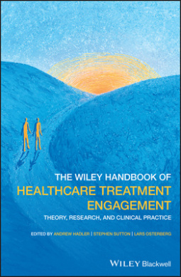 The Wiley Handbook of Healthcare Treatment Engagement - Theory, Research, and Clinical Practice cover