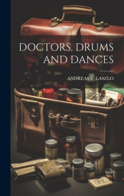 Doctors, Drums and Dances cover