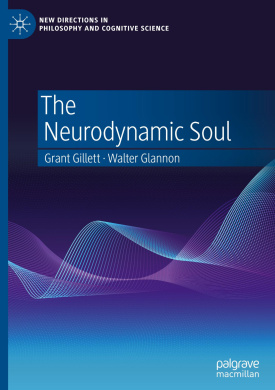 The Neurodynamic Soul (New Directions in Philosophy and Cognitive Science) cover