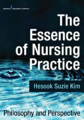 The Essence of Nursing Practice: Philosophy and Perspective cover