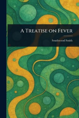 A Treatise on Fever cover