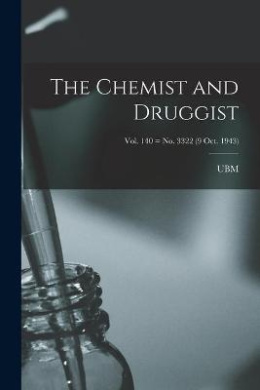 The Chemist and Druggist [electronic Resource]; Vol. 140 = no. 3322 (9 Oct. 1943) cover