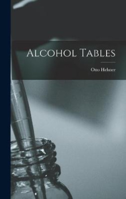 Alcohol Tables [microform] cover