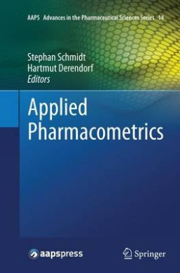 Applied Pharmacometrics (AAPS Advances in the Pharmaceutical Sciences Series) cover